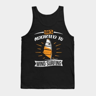 Addicted to Wind Surfing Surfboard Surfer Tank Top